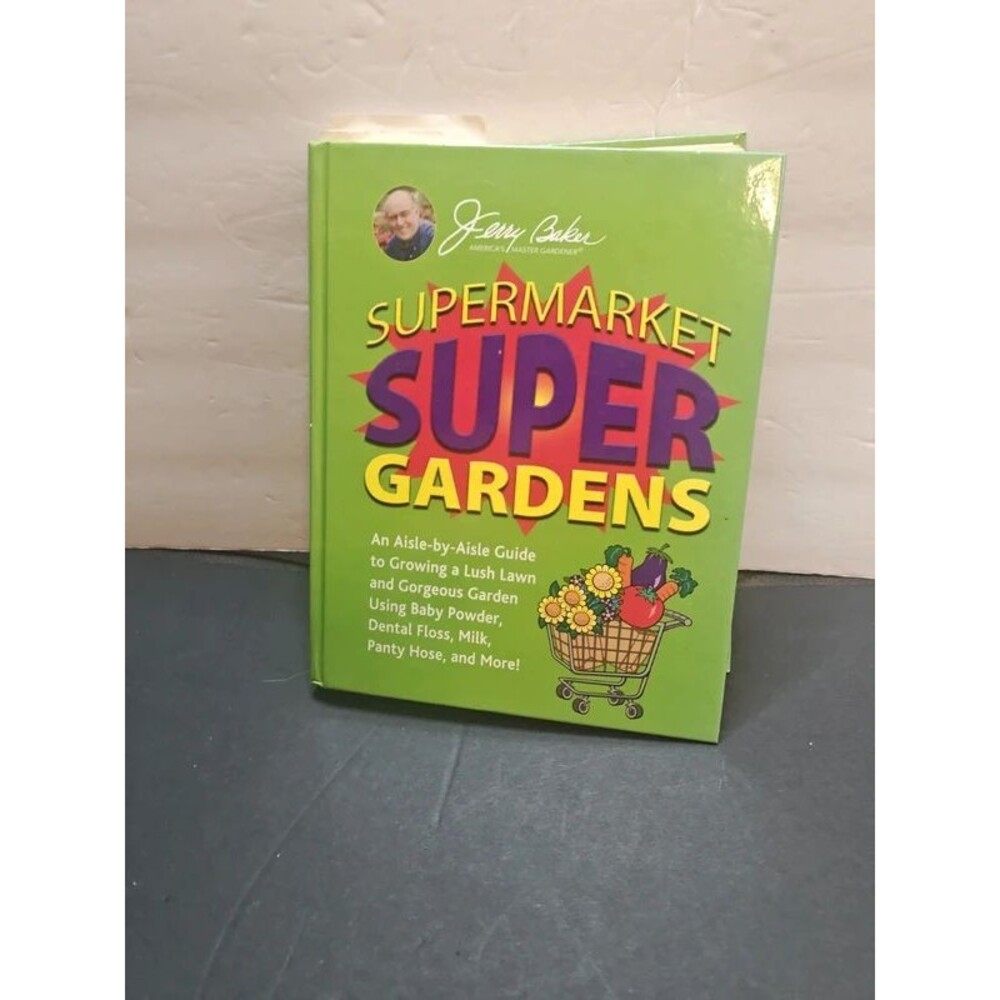 Supermarket Super Gardens by Jerome C. Cook - Vintage Hardcover
